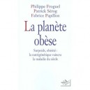 Planete Obese - Patrick Serog , Philippe Froguel