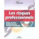 Les Risques Professionnels , Risques Materiels, Accidents Du Travail, Maladies Professionnelles - Roger Vicentini