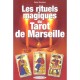 Les Rituels Magiques Du Tarot De Marseille - Emma Decourtay