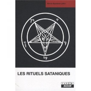 Les Rituels Sataniques - Anton Szandor Lavey