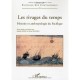 Les Rivages Du Temps , Histoire Et Anthropologie Du Pacifique - Isabelle Merle , Michel Naepels