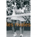 Les Rivales - Johnette Howard