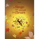 Les Rives Du Kinabatangan , Le Singe Qui Aimait Les Fleurs - Jean-paul Krassinsky