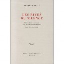 Les Rives Du Silence - Kenneth White