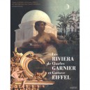 Les Riviera De Charles Garnier Et Gustave Eiffel - Collectif