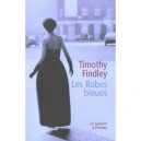 Les Robes Bleues - Timothy Findley