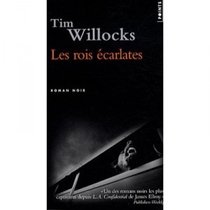 Les Rois Ecarlates - Tim Willocks
