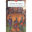 Romans De La Table Ronde - Chretien De Troyes
