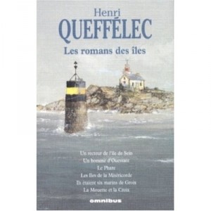 Les Romans Des Iles , Un Recteur De L'ile De Sein , Un Homme D'ouessant , Le Phare , Les Iles De La Misericorde , Ils Etaient S
