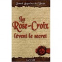 Les Rose-croix Levent Le Secret - Collectif