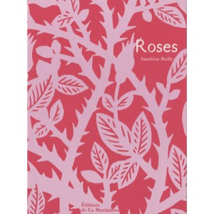 Roses - Sandrine Bailly