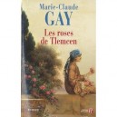 Les Roses De Tlemcen - Marie-claude Gay