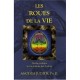 Les Roues De La Vie , Guide Pratique Sur Le Systeme Des Chakras - Anodea Judith