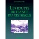 Les Routes De France Du 19 Siecle - Georges Reverdy