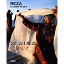 Sur Les Routes De La Soie - Reza , Olivier Weber