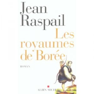 Les Royaumes De Boree - Jean Raspail