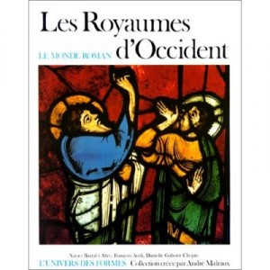 Les Royaumes D'occident - Barral I Altet Xavier , Avril Francois , Gab