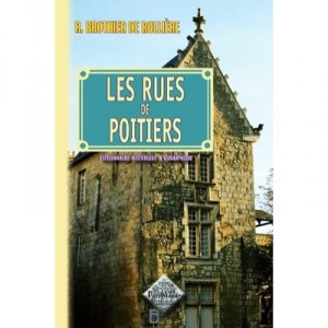 Les Rues De Poitiers - Brothier De Rolliere