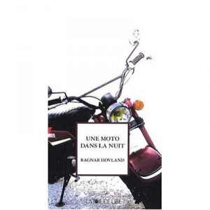Une Moto Dans La Nuit - Ragnar Hovland