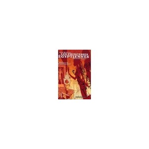 Les Princesses Egyptiennes T.1 - Igor Baranko