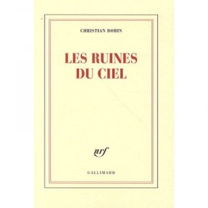 Les Ruines Du Ciel - Christian Bobin