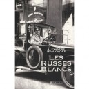 Les Russes Blancs - Alexandre Jevakhoff