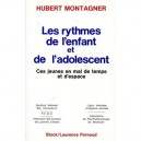 Les Rythmes De L'enfant Et De L'adolescent - Hubert Montagner