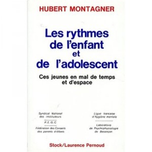 Les Rythmes De L'enfant Et De L'adolescent - Hubert Montagner
