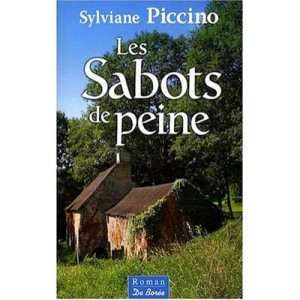 Les Sabots De Peine - Sylviane Piccino