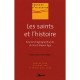 Les Saints De L'histoire , Les Sources Hagiographiques Du Haut Moyen Age - M Gaillard , A Wagner , A Dubreucq