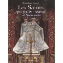 Les Saints Qui Guerissent En Normandie - Hippolyte Gancel