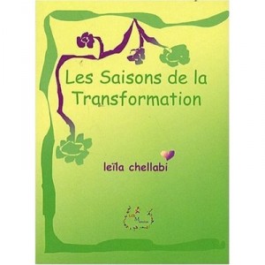 Les Saisons De La Transformation - Leila Chellabi