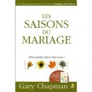 Les Saisons Du Mariages - Gary Chapman
