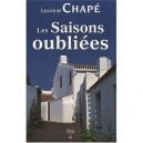 Les Saisons Oubliees - Lucienne Chappe