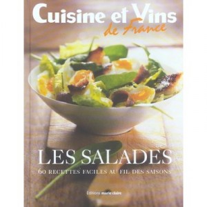 Les Salades , 60 Recettes Faciles Au Fil Des Saisons - Collectif