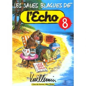 Les Sales Blagues De L'echo T.8 - Vuillemin