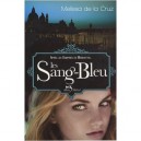 Les Sang-bleu - Melissa De La Cruz