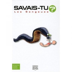 Savais-tu?, Les Sangsues - Alain M Bergeron