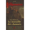 Les Sanguinaires T.3 , La Muraille Des Damnes - Sean Mcfarell