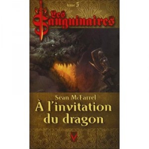 Les Sanguinaires T.5 , A L'invitation Du Dragon - Sean Mcfarrel