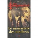 Les Sanguinaires T.9 , Le Monastere Des Tenebres - Sean Mcfarell