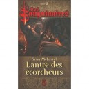Les Sanguinaires T.6 , L'antre Des Ecorcheurs - Sean Mcfarrel