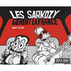 Les Sarkozy Gerent La France - Luz