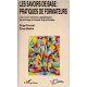 Les Savoirs De Base : Pratiques De Formateurs , Lutte Contre L'illettrisme, Alphabetisation, Apprentissage Du Francais Langue E