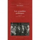 Les Scandales Politiques - Herve Rayner