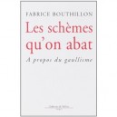 Les Schemes Qu'on Abat - F Bouthillon