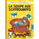 Les Schtroumpfs T.10 , La Soupe Aux Schtroumpfs - Peyo