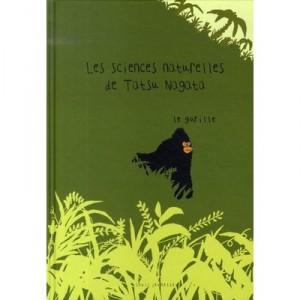 Les Sciences Naturelles De Tatsu Nagata , Le Gorille - Tatsu Nagata