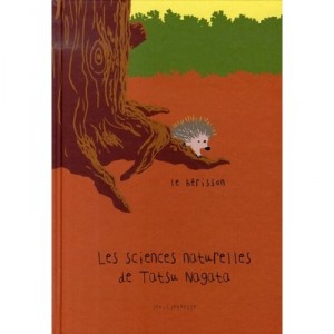 Les Sciences Naturelles De Tatsu Nagata , Le Herisson - Tatsu Nagata