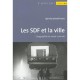 Les Sdf Et La Ville , Geographie Du Savoir-survivre - Djemila Zeneidi-henry